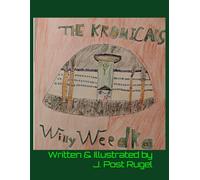 The Kronicals of Willy Weedka