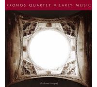 The Kronos Quartet - Early Music [Japan WPCS-16012