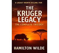 The Kruger Legacy - The Complete Trilogy