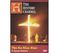 The Ku Klux Klan: A Secret History - DVD Zone 1
