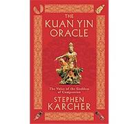 The Kuan Yin Oracle Stephen Karcher (Auteur)