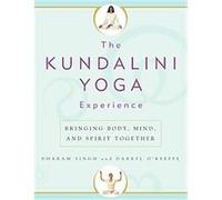 The Kundalini Yoga Experience Darryl O'Keeffe, Dharam Singh (Auteur)