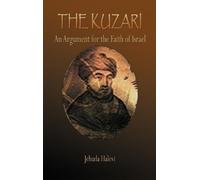 The Kuzari: An Argument for the Faith of Israel by Halevi, Jehuda [Hardback]