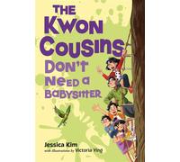 The Kwon Cousins Don't Need a Babysitter - Jessica Kim - Kokila - ebook (ePub) - Livre