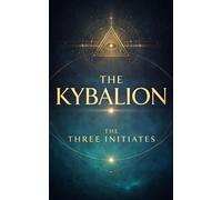 THE KYBALION | New Forward: A Study of the Hermetic Philosophy of Ancient Egypt and Greece