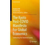 The Kyoto Post-Covid Manifesto For Global Economics