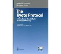 The Kyoto Protocol Hermann Ott, Sebastian Oberthur (Auteur)