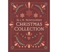 The L. M. Montgomery Christmas Collection