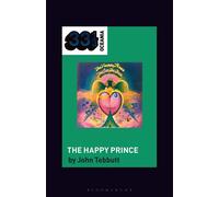 The La De Da's The Happy Prince - Professor or Dr. John Tebbutt - Bloomsbury Academic - ebook (ePub) - Livre
