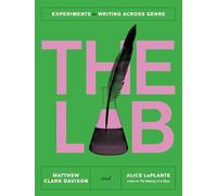The Lab: Experiments in Writing Across Genre