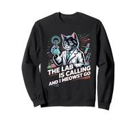 The Lab is Calling and I Meowst Go Science Cat Nerd - Sweatshirt