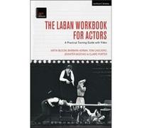The Laban Workbook for Actors by Porter & Claire Laban Movement Analyst & USA Katya Bloom Barbara Adrian (Auteur)