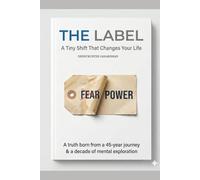 The Label: A Tiny Shift That Changes Your Life