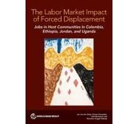 The Labor Market Impact Of Forced Displacement