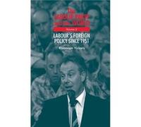 The Labour Party and the World Volume 2 by Rhiannon Vickers Rhiannon Vickers (Auteur)