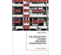 The Labour Party, Housing And Urban Transformation