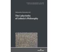 The Labyrinths Of Leibniz's Philosophy