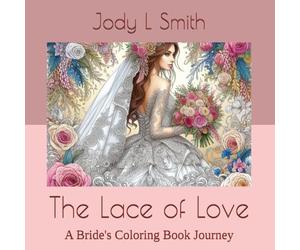 The Lace of Love: A Bride's Coloring Book Journey