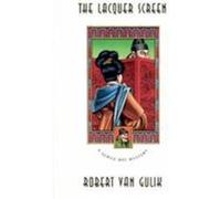 The Lacquer Screen, A Judge Dee Mystery Robert Hans Van Gulik (Auteur)