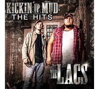 The Lacs - Kickin Up Mud: Hits