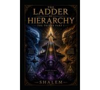THE LADDER OF HIERARCHY I: THE TRIADS