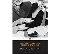 The Ladies of the Corridor Arnaud D'usseau, Dorothy Parker (Auteur)