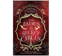 The Ladies Of The Secret Circus