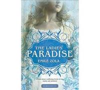The Ladies' Paradise Emile Zola Emile Zola (Auteur)