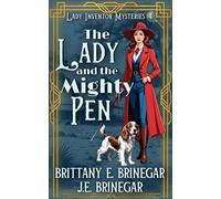 The Lady and the Mighty Pen A 1920s Courtroom Cozy Mystery - Brittany E. Brinegar - Auto-Édition - ebook (ePub) - Livre