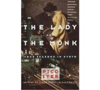 The Lady and the Monk, Vintage Departures Pico Iyer (Auteur)