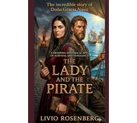 The Lady and The Pirate: The Incredible Story of Gracia Nassí