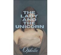 The Lady and the Unicorn - Ophelie - The Temptations Press - ebook (ePub) - Livre