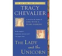 The Lady and the Unicorn Tracy Chevalier (Auteur)