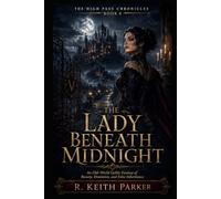 The Lady Beneath Midnight: An Old-World Gothic Fantasy of Beauty, Dominion, and False Inheritance
