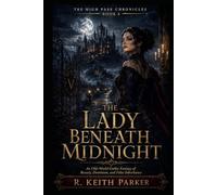 The Lady Beneath Midnight: An Old-World Gothic Fantasy of Beauty, Dominion, and False Inheritance