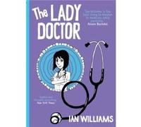 The Lady Doctor by Ian Williams Inconnu (Auteur)