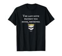 The Lady Doth Protest Hamlet Citation Shakespeare T-Shirt