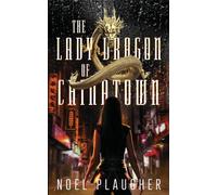 The Lady Dragon Of Chinatown