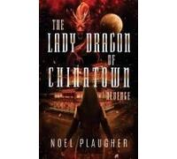 The Lady Dragon Of Chinatown