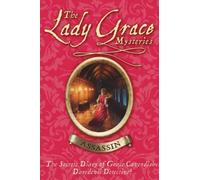 The Lady Grace Mysteries: Assassin