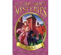 The Lady Grace Mysteries: Exile