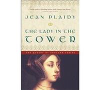 The Lady in the Tower A Novel by Jean Plaidy Jean Plaidy (Auteur)