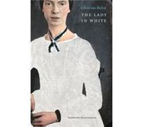 The Lady in White by Christian Bobin Christian Bobin (Auteur)