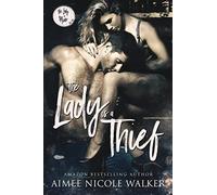 The Lady Is A Thief (The Lady Is Mine, #1)