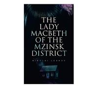 The Lady Macbeth Of The Mzinsk District