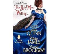The Lady Most Willing...: A Novel in Three Parts