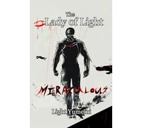 The Lady of Light: Miraculous