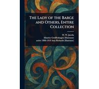 The Lady of the Barge and Others, Entire Collection