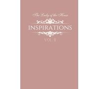 The Lady of the House Inspirations Vol. II: Beautiful Timing for the Everyday