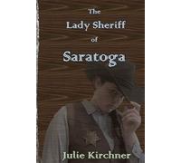 The Lady Sheriff of Saratoga